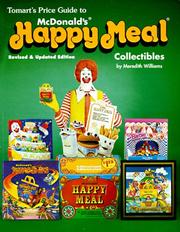 Tomarts Price Guide to McDonalds Happy Meal Collectibles by Meredith Williams