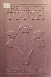 Cover of: The gentle touch by Ardeth Greene Kapp