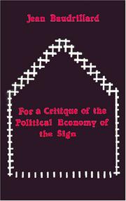 Cover of: For a critique of the political economy of the sign by Jean Baudrillard
