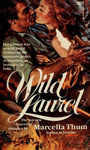 Cover of: Wild Laurel by Marcella Thum