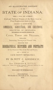 Cover of: An illustrated history of the state of Indiana by De Witt C. Goodrich