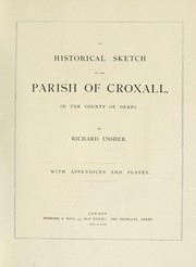 Cover of: An historical sketch of the parish of Croxall, in the county of Derby. by Richard Ussher