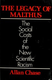 Cover of: The legacy of Malthus by Allan Chase