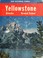 Cover of: Yellowstone, Glacier, Grand Teton.