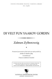 Di ṿelṭ fun Yaaḳov Gordin by Zalmen Zylbercweig
