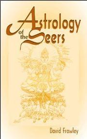 Cover of: Astrology of the seers: a guide to vedic/Hindu astrology