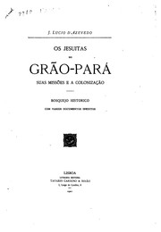 Cover of: Os Jesuitas no Grão-Pará: suas missões e a colonizaçâo