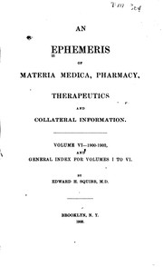 Cover of: An Ephemeris of Materia Medica, Pharmacy, Therapeutics and Collateral Information |