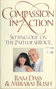 Cover of: Compassion in action by Ram Dass.