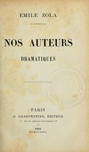 Cover of: Nos auteurs dramatiques by Émile Zola
