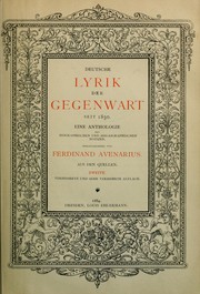 Cover of: Deutsche Lyrik der Gegenwart seit 1850: eine Anthologie.  Mit biographischen und bibliographischen Notizen hrsg. von Ferdinand Avenarius