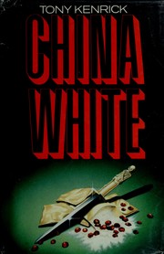 Cover of: China white: a novel