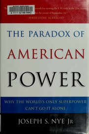 Cover of: The  paradox of American power: why the world's only superpower can't go it alone