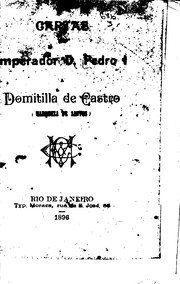 Cover of: Cartas do Imperador D. Pedro I a Domitilla de Castro (Marqueza de Santos) by Pedro, Domitila de Castro Canto e Melo Santos
