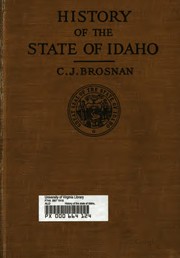 Cover of: History of the state of Idaho by Cornelius J. Brosnan