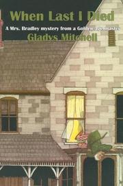 Cover of: When Last I Died (Rue Morgue Vintage Mystery) by Gladys Mitchell