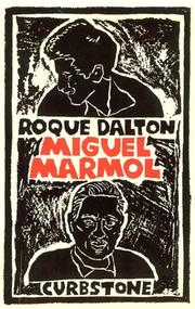 Miguel Marmol (Biblioteca Roque Dalton) by Roque Dalton, Miguel Mármol, Miguel Mármol