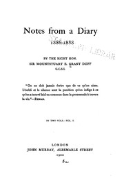 Notes from a diary, 1886-1888 by Grant Duff, Mountstuart E. Sir