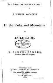 Cover of: The Switzerland of America.: A summer vacaton in the parks and mountains of Colorado.