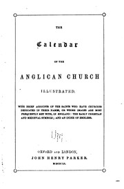 Cover of: The Calendar of the Anglican Church Illustrated: With Brief Accounts of the Saints who Have ...