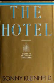Cover of: The Hotel: A Week in the Life of the Plaza