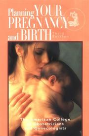 Cover of: Planning Your Pregnancy and Birth by American College of Obstetricians and Gynecologists.