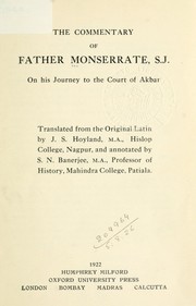 Cover of: The commentary of Father Monserrate, S.J., on his journey to the court of Akbar