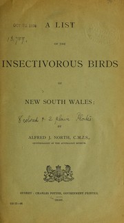 Cover of: A list of the insectivorous birds of New South Wales by Alfred J. North