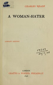 Cover of: A woman-hater | Charles Reade