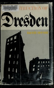 Cover of: The destruction of Dresden