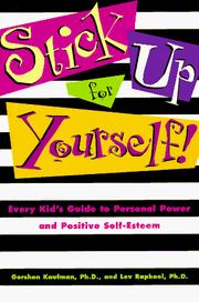 Stick up for yourself! by Gershen Kaufman, Lev Raphael
