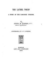 Cover of: The laurel token: a story of the Yamassee uprising