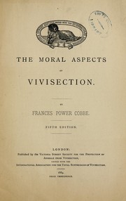 Cover of: The moral aspects of vivisection