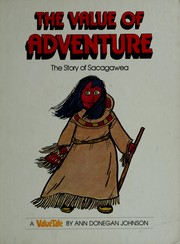 Cover of: The Value of Adventure by Ann Donegan Johnson