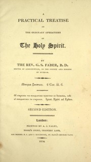 Cover of: A practical treatise on the ordinary operations of the Holy Spirit