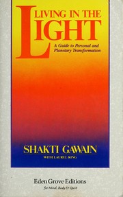 Cover of: Living in the light by Shakti Gawain