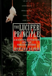 Cover of: The Lucifer principle: a scientific expedition into the forces of history