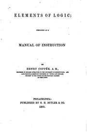 Cover of: Elements of Logic: Designed as a Manual of Instruction by Henry Coppée