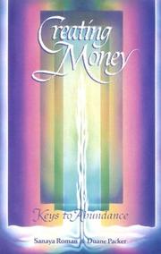 Cover of: Creating money by Sanaya Roman