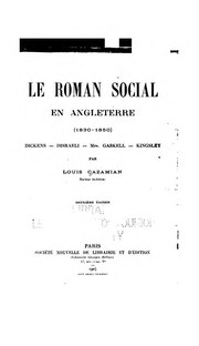 Cover of: Le roman social en Angleterre, 1830-1850: Dickens, Disraeli, Mrs. Gaskell, Kingsley.