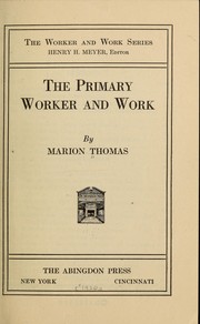 Cover of: The primary worker and work