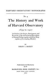 The history and work of Harvard observatory, 1839 to 1927 by Solon I. Bailey