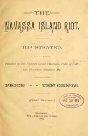 The Navassa island riot .. by Galilean fishermen, Baltimore, Md.