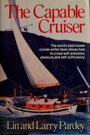 Cover of: The capable cruiser by Lin Pardey