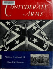 Cover of: Confederate arms by William A. Albaugh