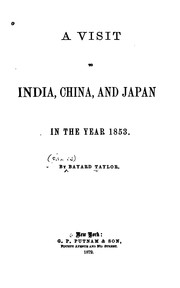 Cover of: A Visit to India, China, and Japan, in the Year 1853 by Bayard Taylor