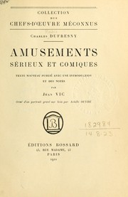 Cover of: Amusements sérieux et comiques: texte nouveau publié avec une introd. et des notes par Jean Vic, orné d'un portrait gravé sur bois par Achille Ouvré.