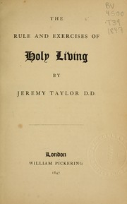 Cover of: The rule and exercises of holy living