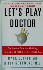 Cover of: Let's play doctor by Mark Leyner