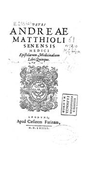 Cover of: Petri Andreae Matthioli ... Epistolarum medicinalium libri quinque